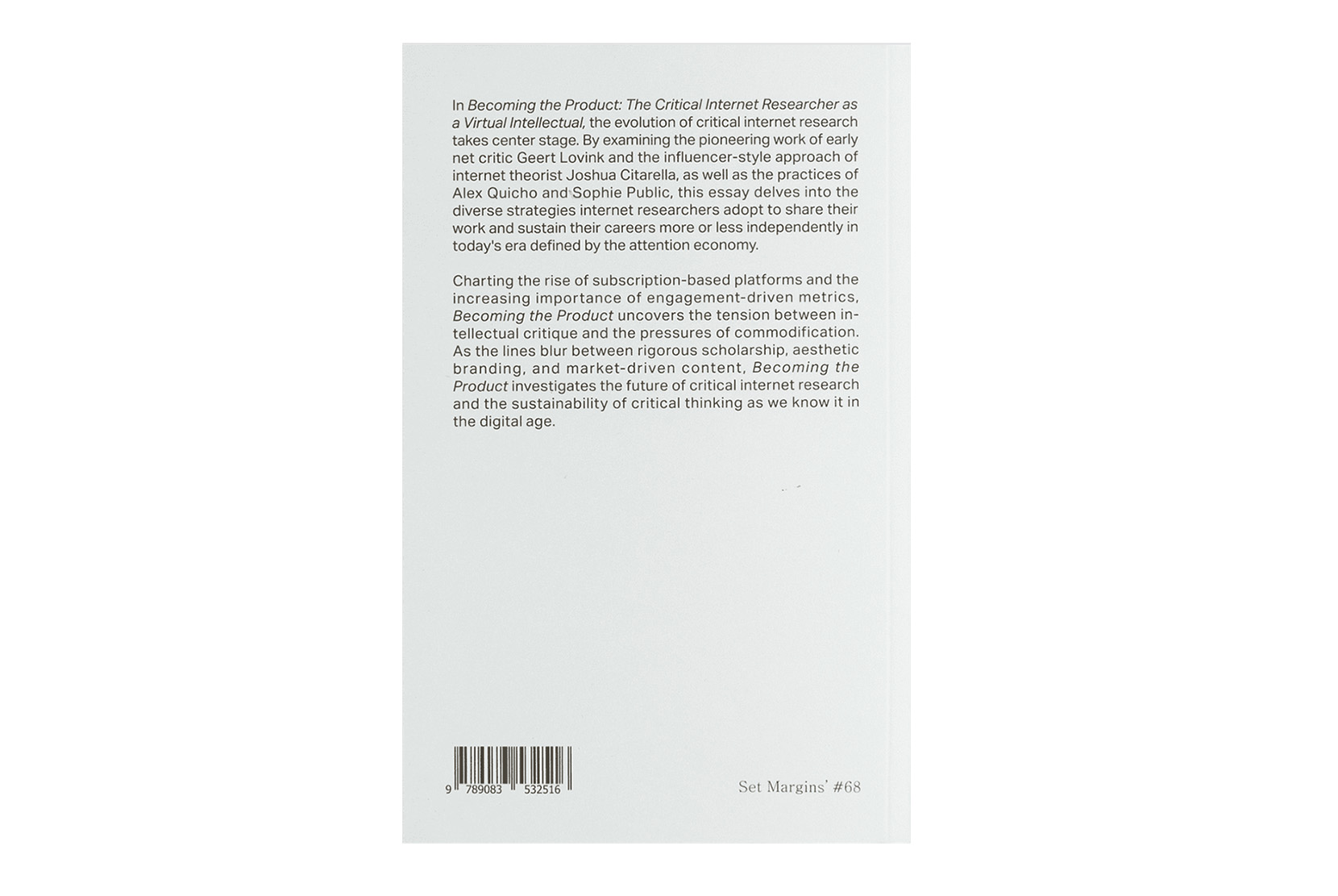 Becoming the Product